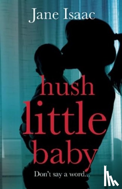 Isaac, Jane - Hush Little Baby