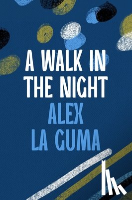Guma, Alex La - A Walk in the Night