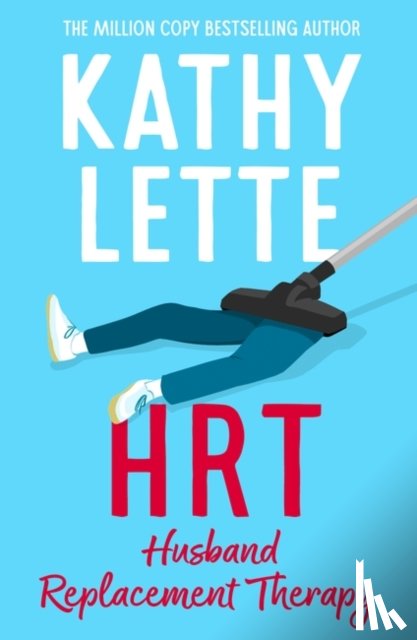Lette, Kathy - HRT: Husband Replacement Therapy