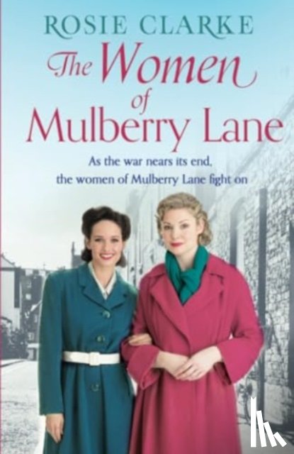 Clarke, Rosie - The Women of Mulberry Lane