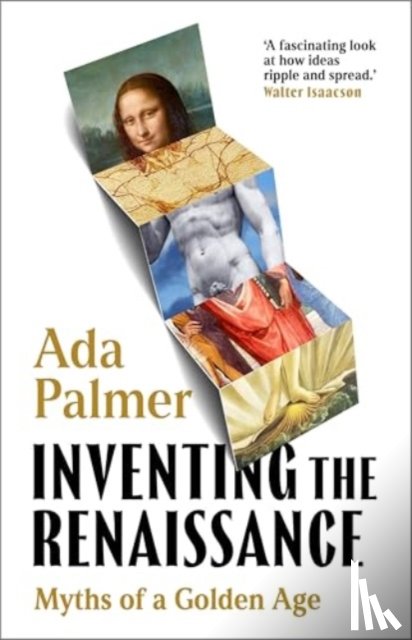 Palmer, Ada - Inventing the Renaissance
