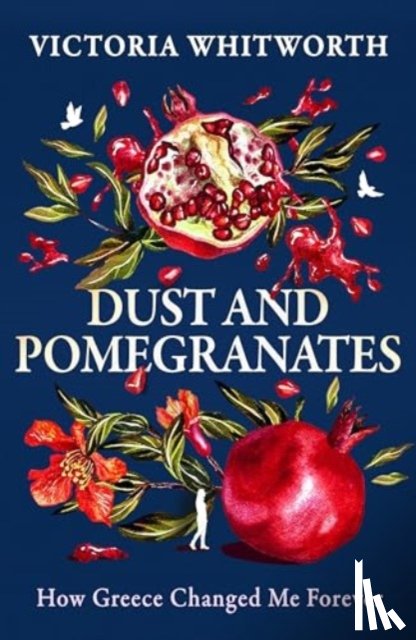Whitworth, Victoria - Dust and Pomegranates