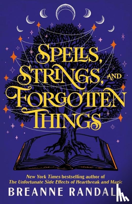 Randall, Breanne - Spells, Strings, and Forgotten Things