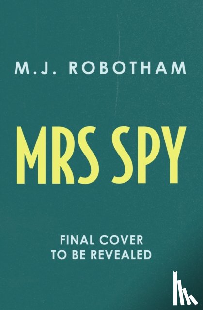 Robotham, M. J. - Mrs Spy