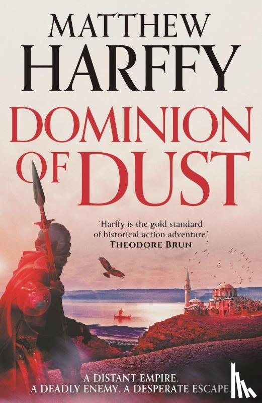 Harffy, Matthew - Dominion of Dust