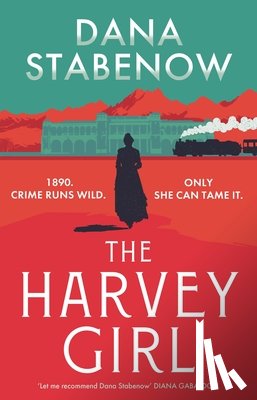 Stabenow, Dana - The Harvey Girl