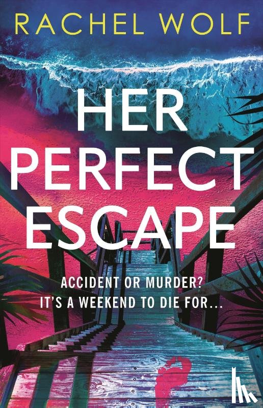Wolf, Rachel - Her Perfect Escape