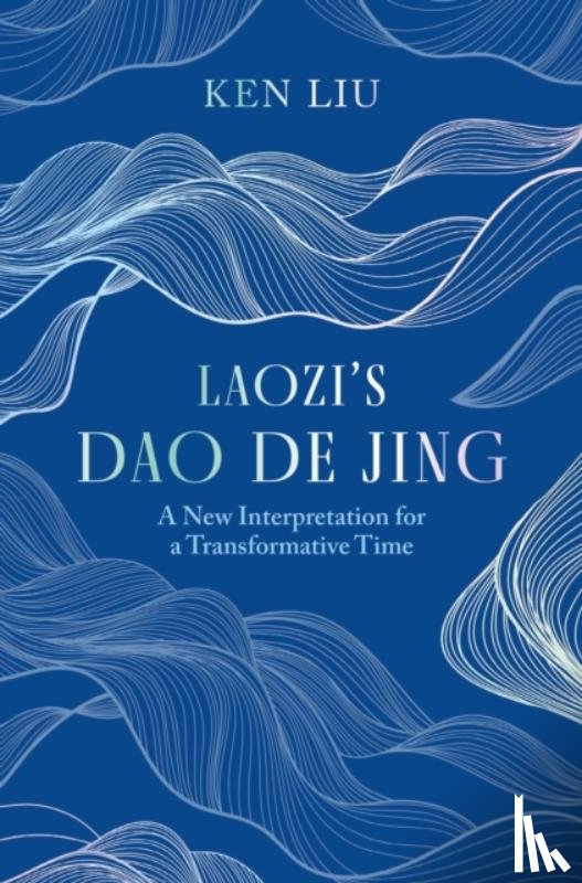 Liu, Ken - Laozi's Dao De Jing