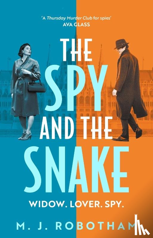 Robotham, M. J. - The Spy and the Snake