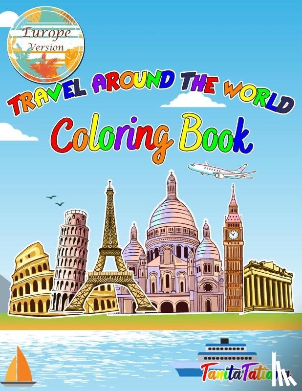 Tanitatatiana - Travel Around The World Coloring Book