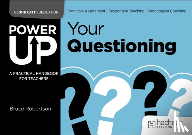 Robertson, Bruce - Power Up Your Questioning