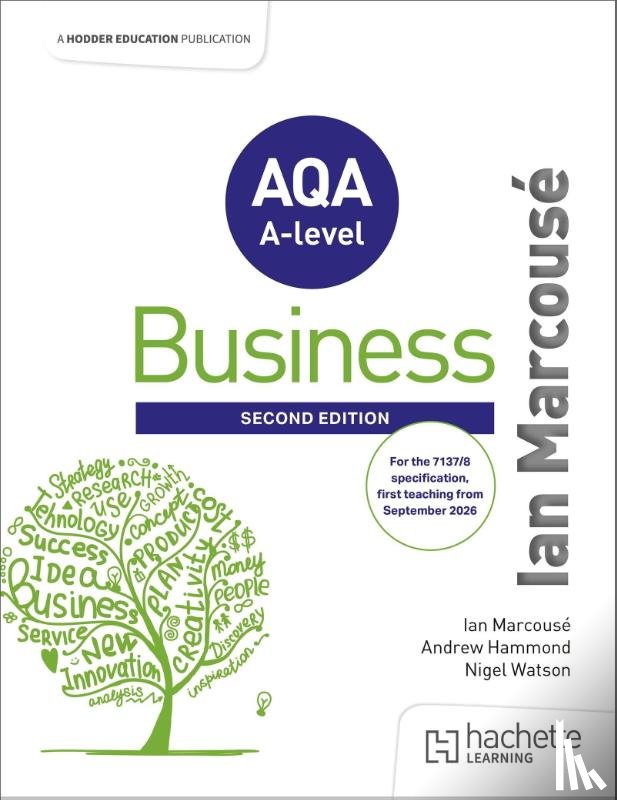Marcouse, Ian, Hammond, Andrew, Watson, Nigel - AQA Business for A Level (Marcouse) Second Edition