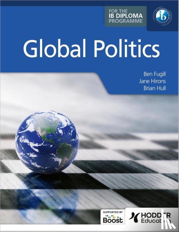 Fugill, Ben, Hirons, Jane, Hull, Brian - Global Politics for the IB Diploma