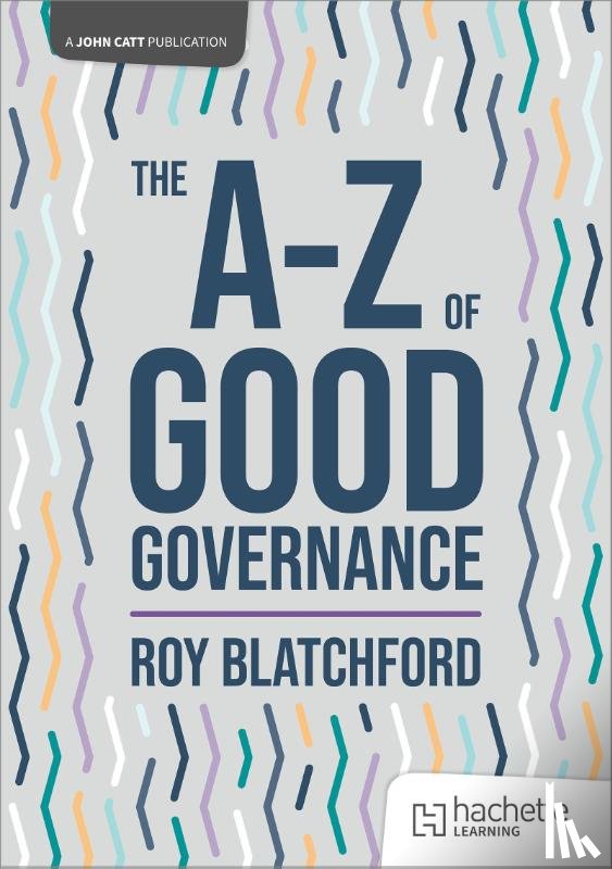Blatchford, Roy - The A-Z of Good Governance