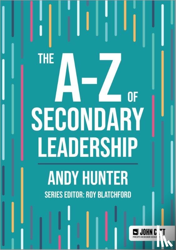 Hunter, Andy - The A-Z of Secondary Leadership