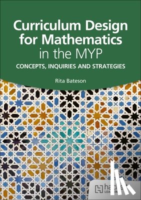 Bateson, Rita - Curriculum Design for Mathematics in the MYP