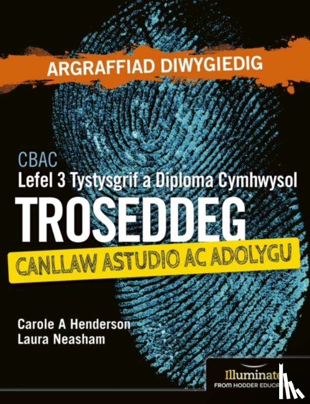 Neasham, Laura, Henderson, Carole A - WJEC Level 3 Applied Certificate & Diploma Criminology: Study and Revision Guide - Revised Edition