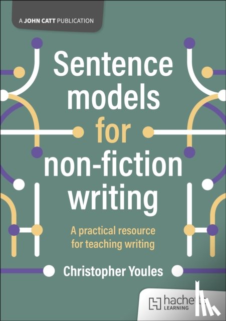 Youles, Christopher - Sentence models for non-fiction writing