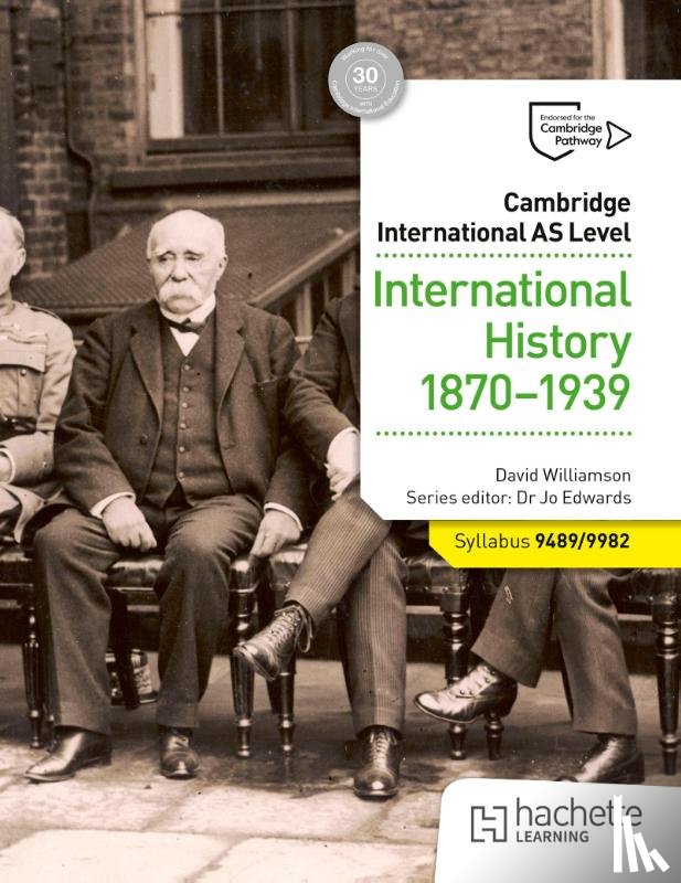 Williamson, David, Gillespie, Andrew, Surridge, Malcolm, Vlachonikolis, George - Cambridge International AS Level: International History 1870-1939