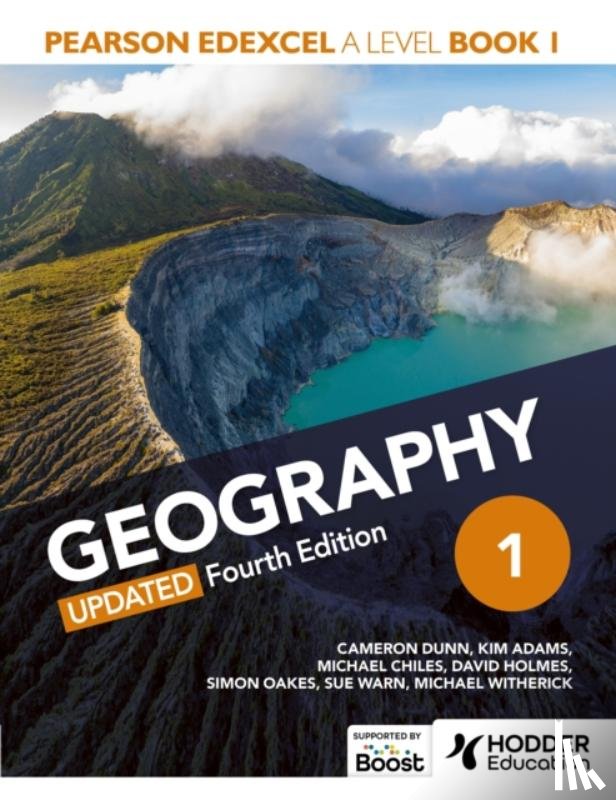 Dunn, Cameron, Adams, Kim, Holmes, David, Oakes, Simon - Pearson Edexcel A-level Geography Book 1, Updated Fourth Edition