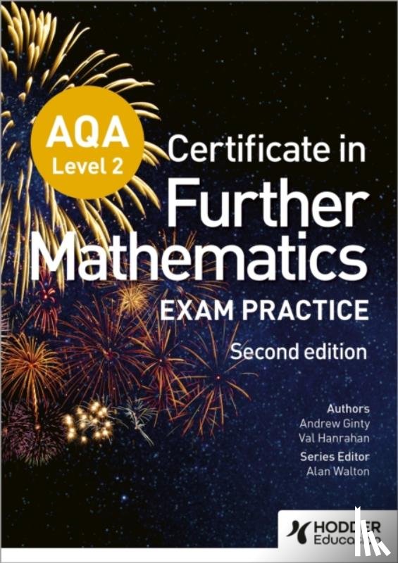 Ginty, Andrew, Hanrahan, Val - AQA Level 2 Certificate in Further Mathematics: Exam Practice Second Edition