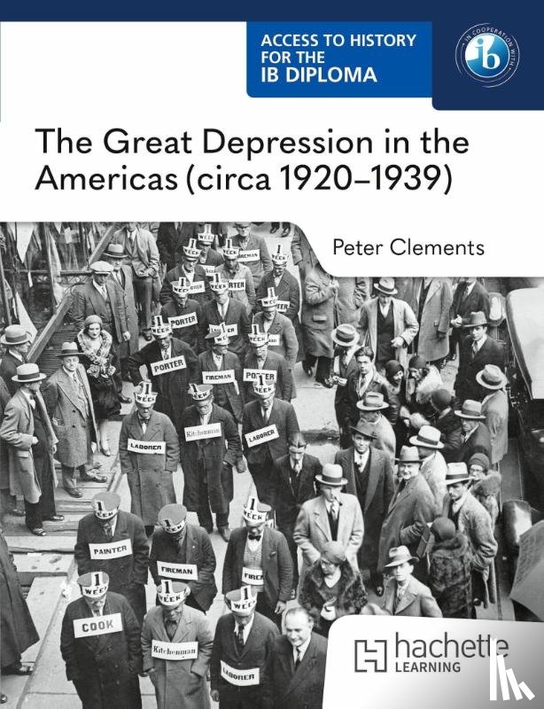 Clements, Peter - Access to History for the IB Diploma: The Great Depression in the Americas (circa 1920-1939)