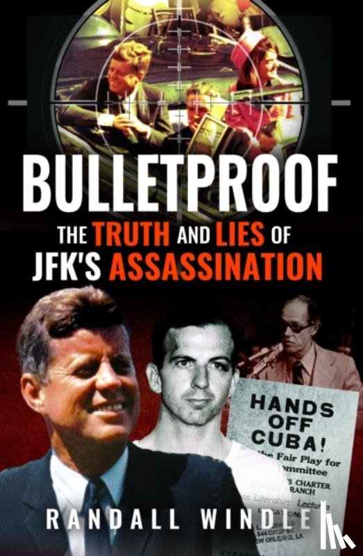 Windle, Randall - The Final Trigger: The Truth and Lies of JFK's Assassination
