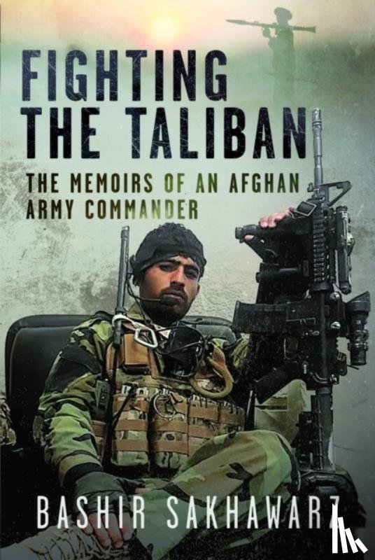 Sakhawarz, Bashir - Fighting the Taliban