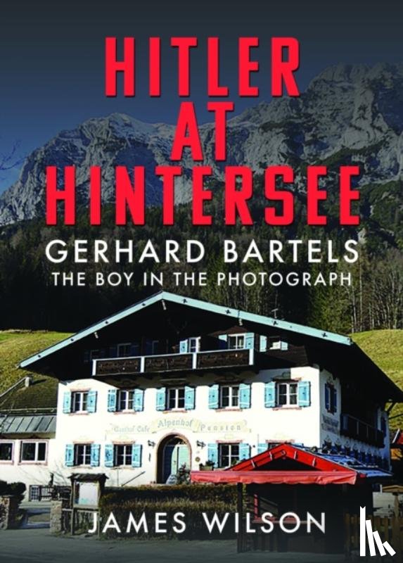 Wilson, James - Hitler at Hintersee