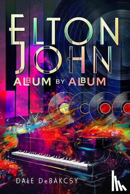 DeBakcsy, Dale - Elton John Album by Album