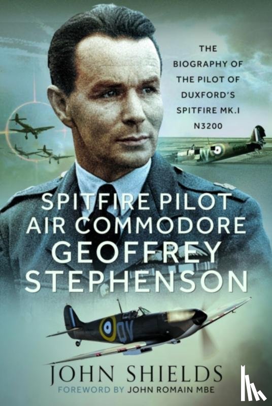 Shields, John - Spitfire Pilot Air Commodore Geoffrey Stephenson