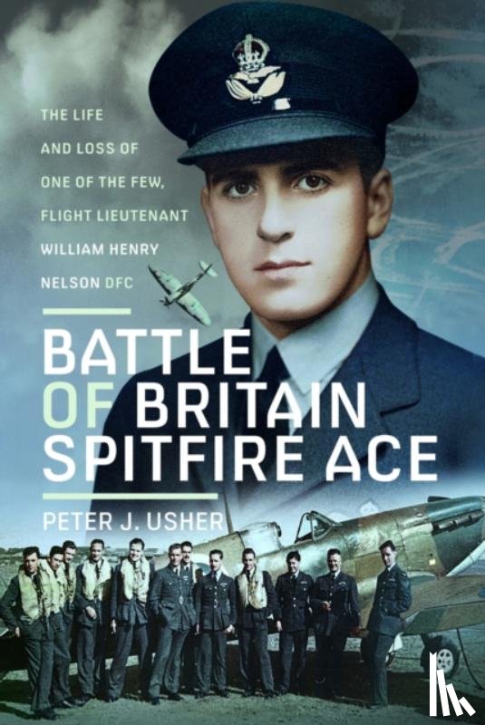 Usher, Peter J - Battle of Britain Spitfire Ace