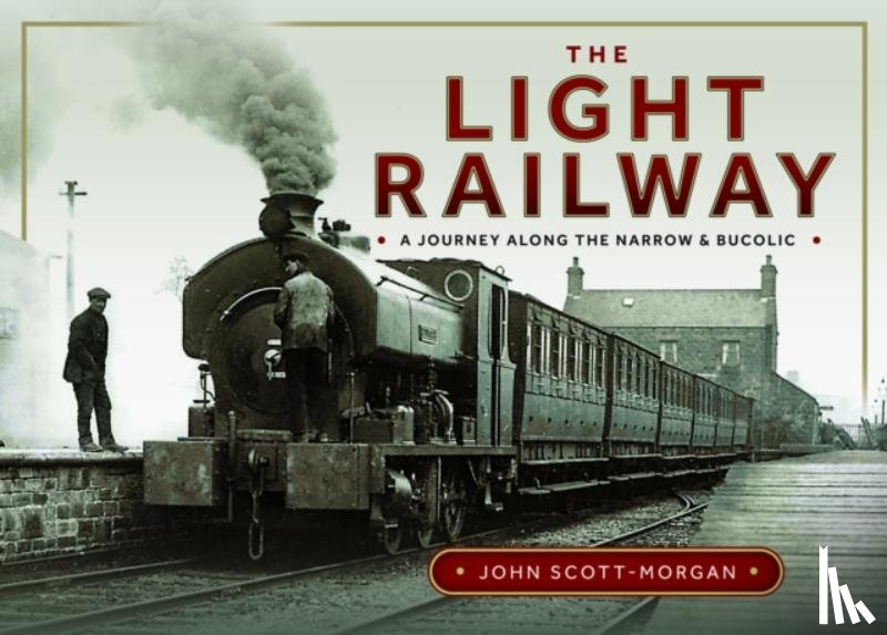 Scott-Morgan, John - The Light Railway