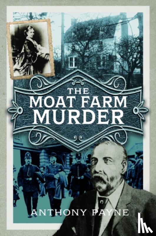 Payne, Anthony - The Moat Farm Murder
