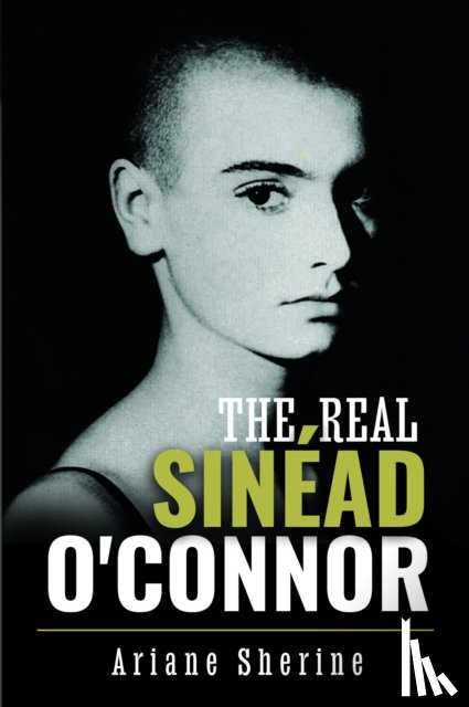 Sherine, Ariane - The Real Sinead O'Connor