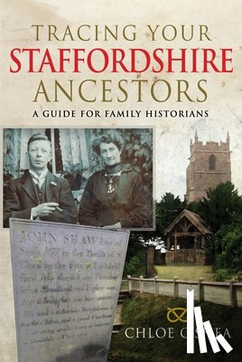 O'Shea, Chloe - Tracing your Staffordshire Ancestors