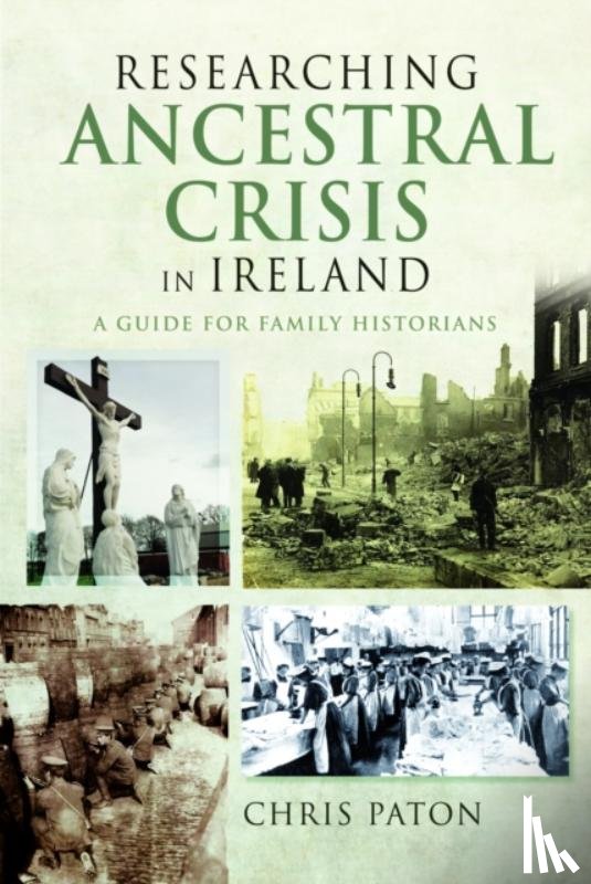 Paton, Chris - Researching Ancestral Crisis in Ireland