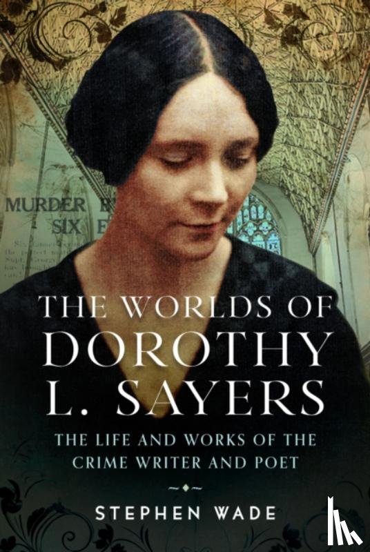 Wade, Stephen - The Worlds of Dorothy L. Sayers