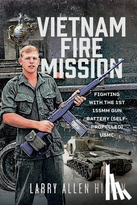 Hilton, Larry Allen - Vietnam Fire Mission