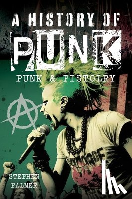 Palmer, Stephen - A History Of Punk