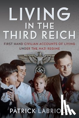 Labriola, Patrick - Living in the Third Reich