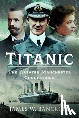 Bancroft, James W - Titanic