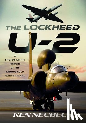 Neubeck, Ken - The Lockheed U-2