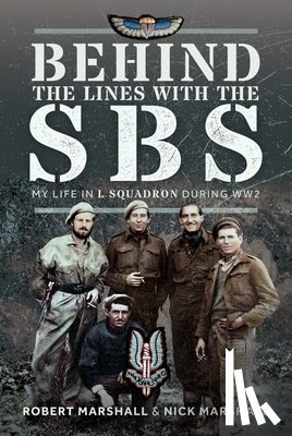 Marshall, Nicholas James, Marshall, Robert Desmond - Behind The Lines with The SBS