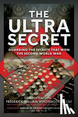 Winterbotham CBE, Frederick William - The Ultra Secret