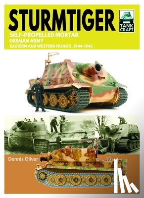 Oliver, Dennis - Tank Craft 48 Sturmtiger German Army Units