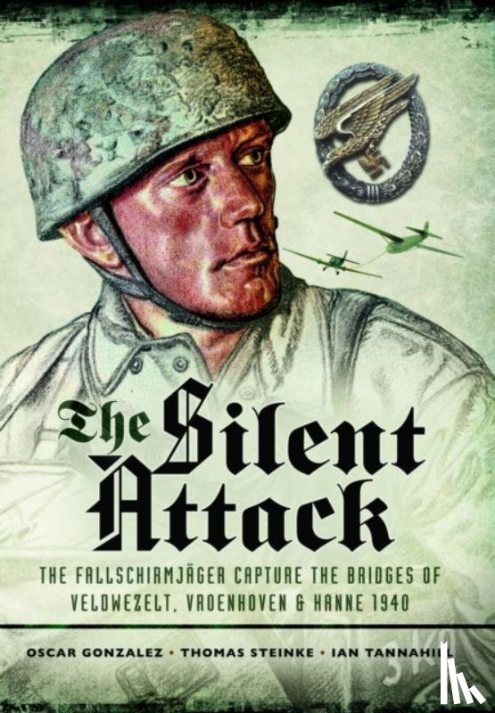 Gonzalez, Oscar, Steinke, Thomas, Tannahill, Ian - The Silent Attack