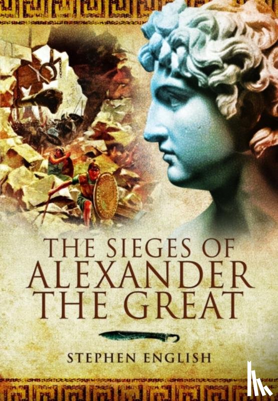 English, Stephen - Sieges of Alexander the Great