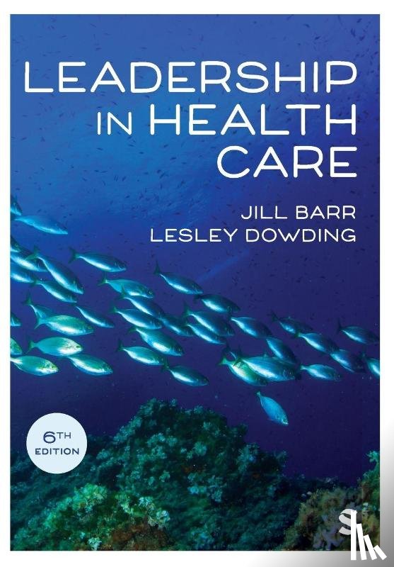 Barr, Jill, Dowding, Lesley - Leadership in Health Care