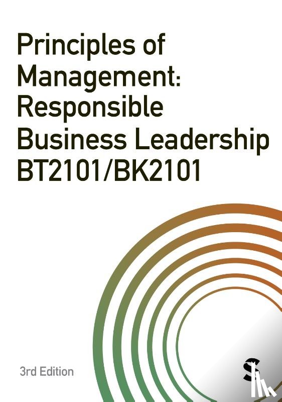  - Principles of Management: Responsible Business Leadership BT2101/BK2101
